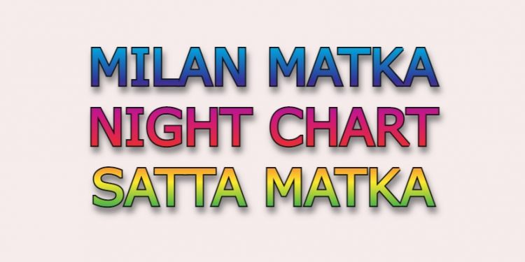 Milan Matka Night Chart Satta Matka